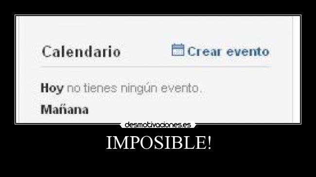 carteles imposible ddddddddddddddddd desmotivaciones