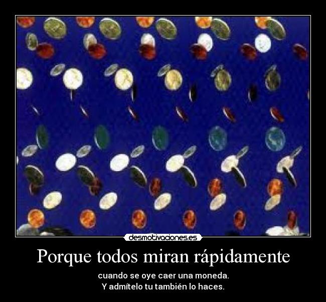 carteles moneda desmotivaciones