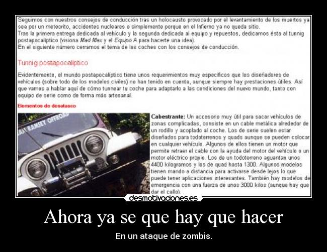 Ahora ya se que hay que hacer - En un ataque de zombis.