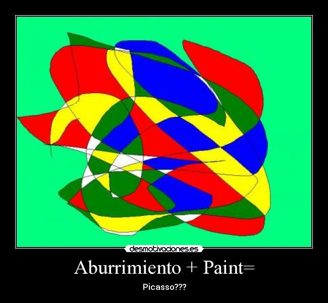Aburrimiento + Paint= -