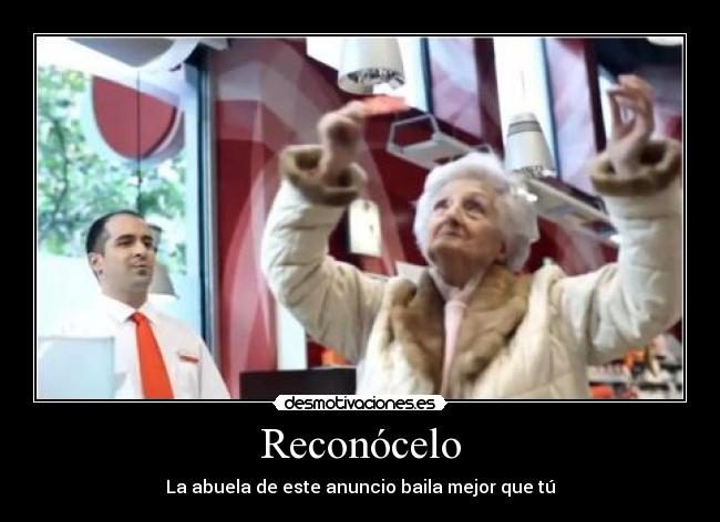 Reconócelo - La abuela de este anuncio baila mejor que tú