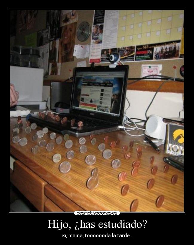 Hijo, ¿has estudiado? - 