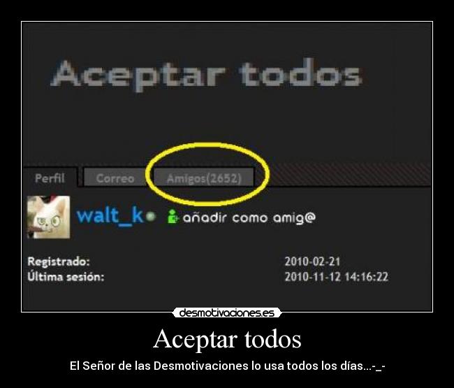 carteles aceptar todos amigos walt_k desmotivaciones desmotivaciones