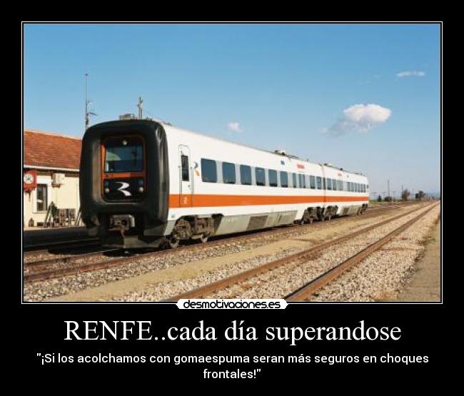 carteles renfe trenes acolchados wwwtuskotoykriublogspotcom desmotivaciones