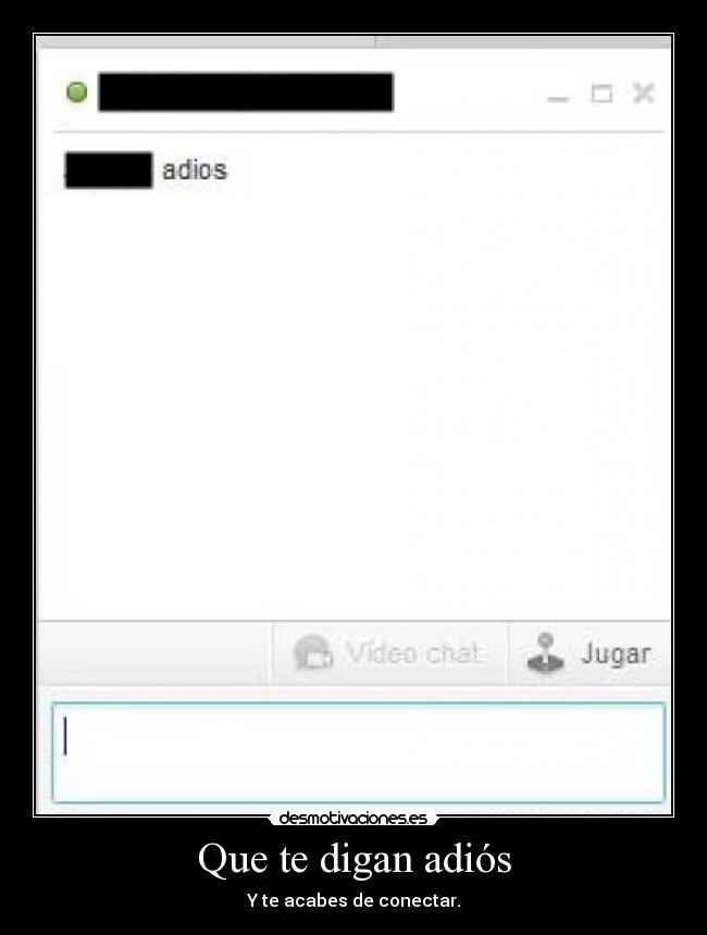 carteles adios chat tuenti desmotivaciones