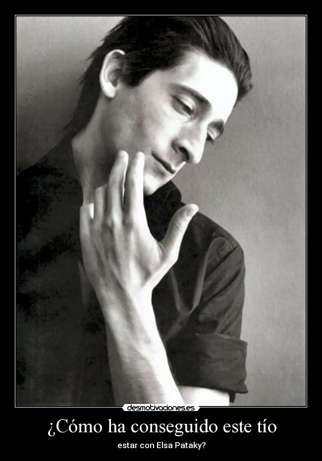 ¿Cómo ha conseguido este tío - 