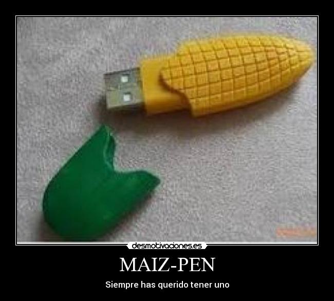 MAIZ-PEN - Siempre has querido tener uno