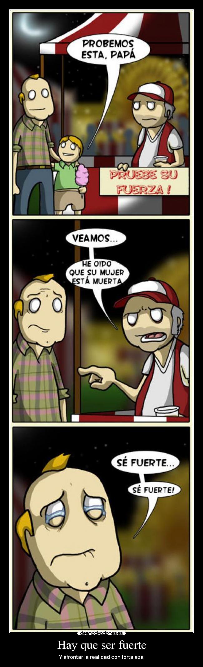 Hay que ser fuerte -