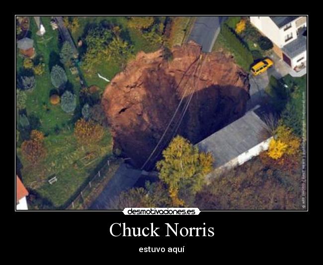 Chuck Norris - estuvo aquí