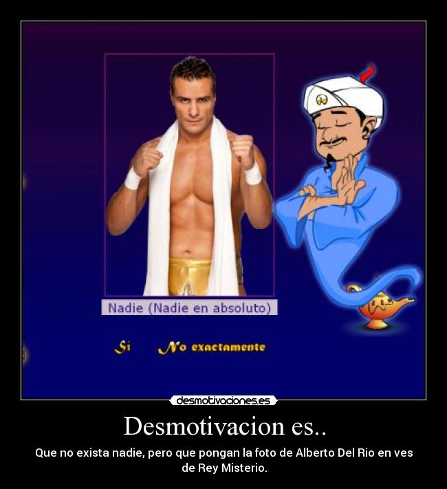 carteles rey misterio alberto del rio desmotivaciones