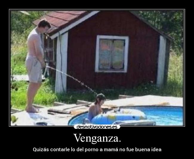 Venganza. -