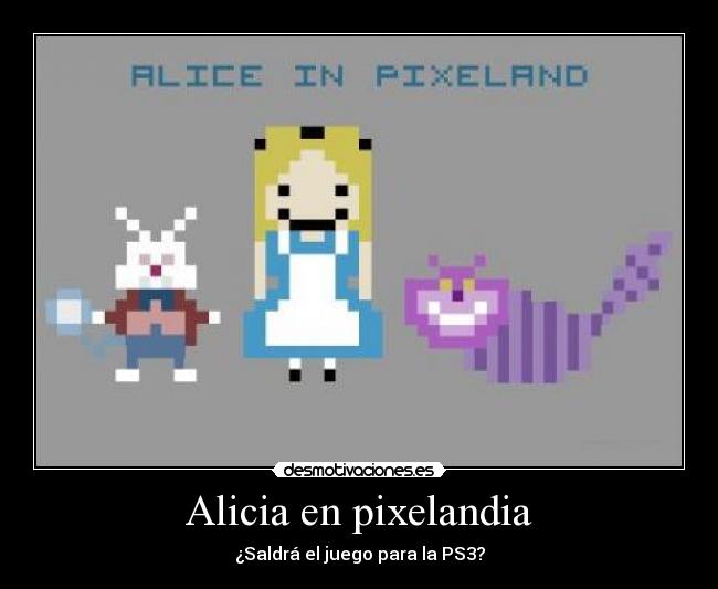 Alicia en pixelandia - 
