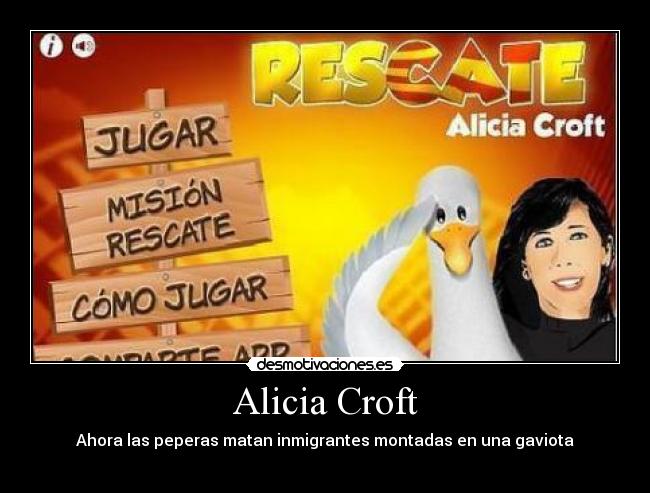 Alicia Croft - Ahora las peperas matan inmigrantes montadas en una gaviota