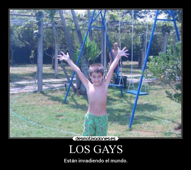 LOS GAYS - Están invadiendo el mundo.
