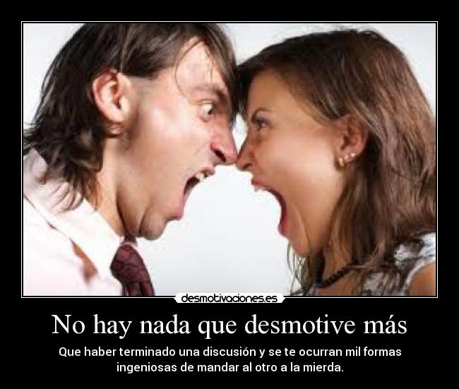 No hay nada que desmotive más -