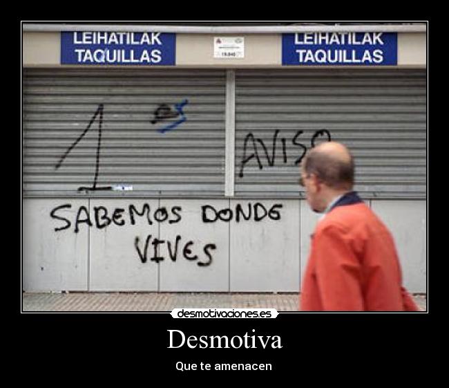 Desmotiva - Que te amenacen 