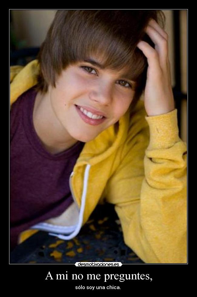 A mi no me preguntes, -