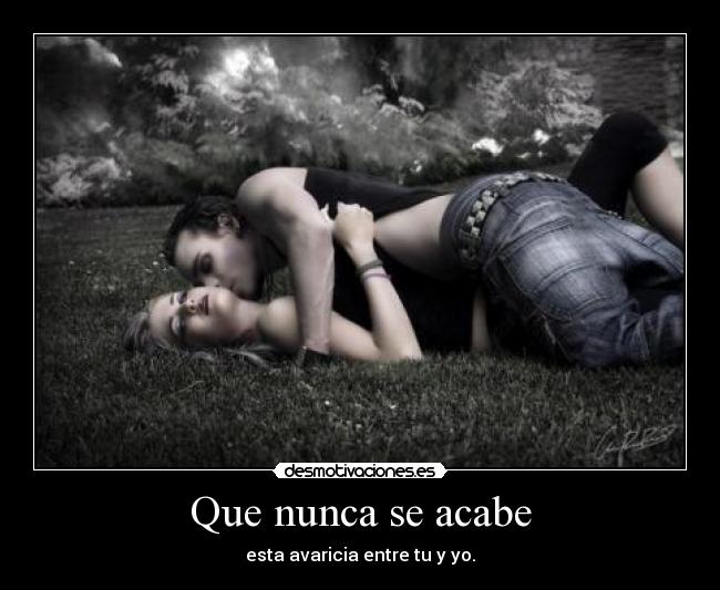 Que nunca se acabe -