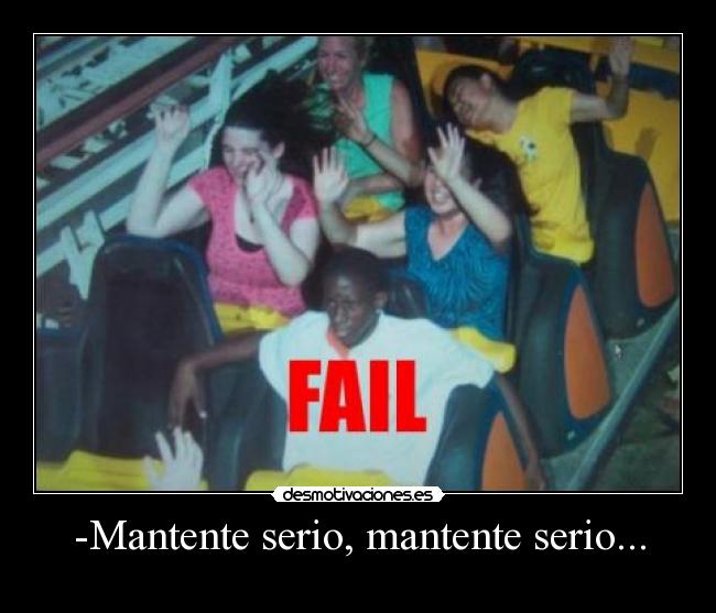 -Mantente serio, mantente serio... -