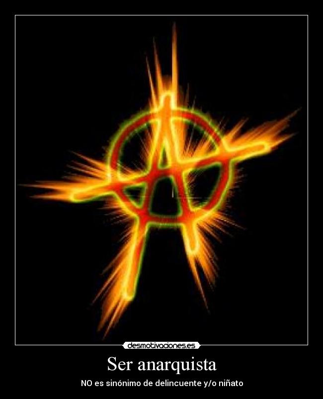 Ser anarquista -