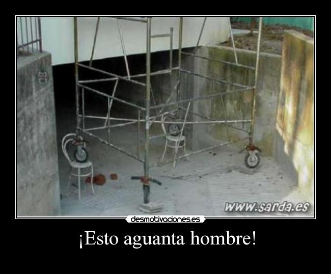 ¡Esto aguanta hombre! - 