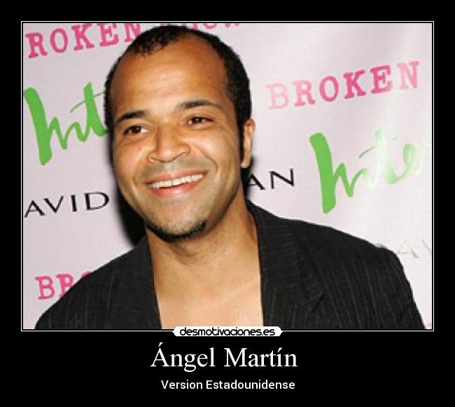 Ángel Martín  - Version Estadounidense