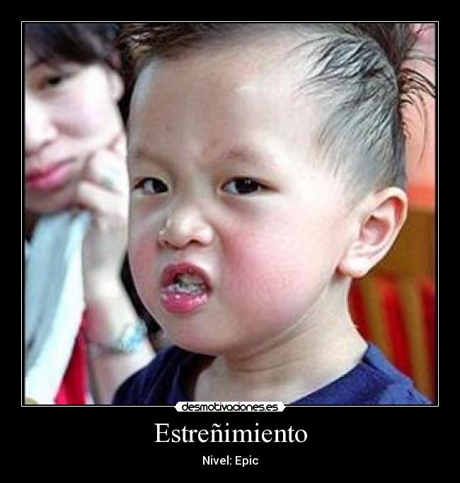 Estreñimiento - Nivel: Epic