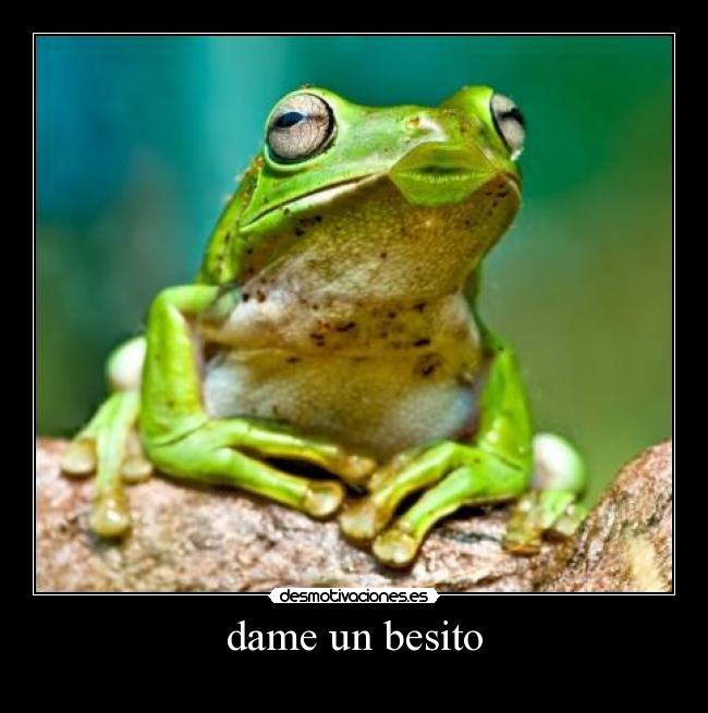 dame un besito -