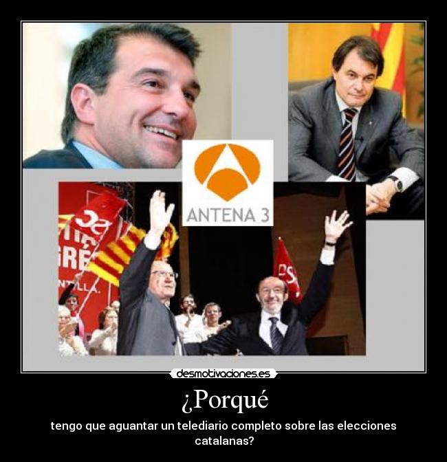 ¿Porqué - tengo que aguantar un telediario completo sobre las elecciones catalanas?