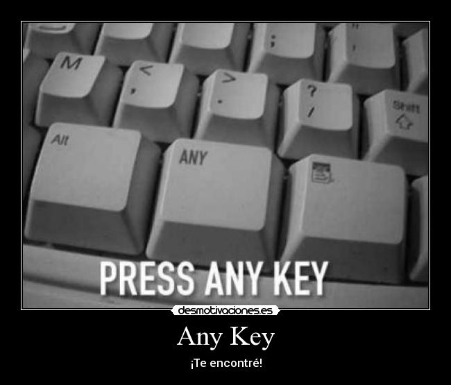 Any Key - 
