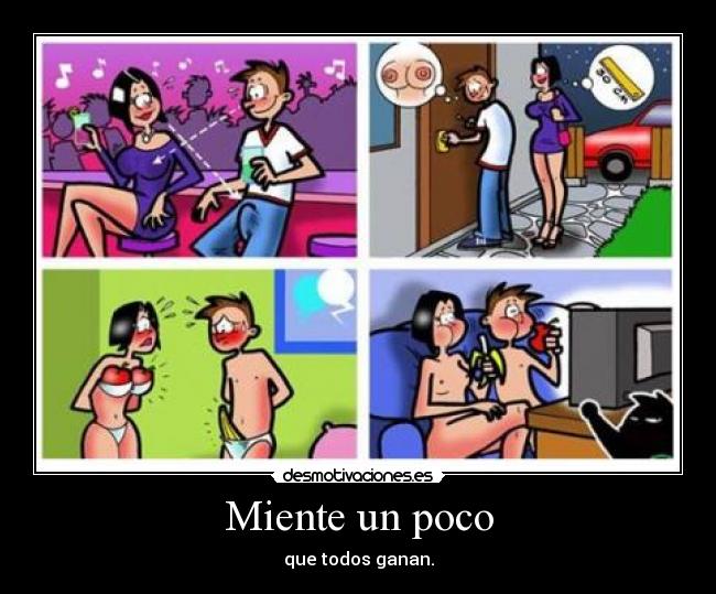 Miente un poco - que todos ganan.