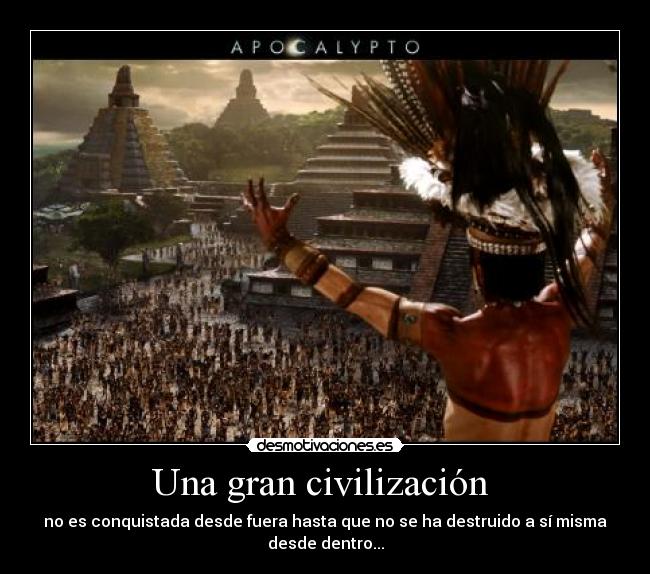 carteles apocalypto civilizacion desmotivaciones