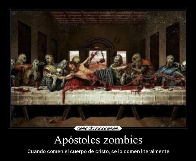 carteles zombies apostoles cuerpo cristo desmotivaciones