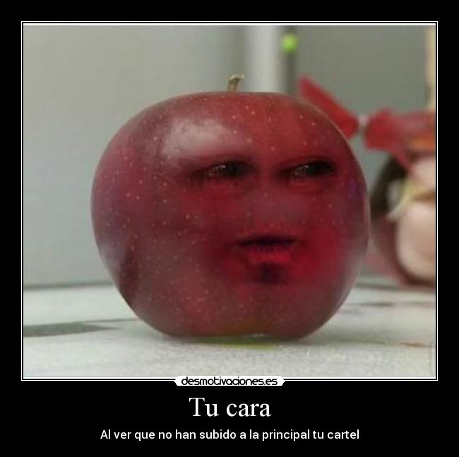 Tu cara - Al ver que no han subido a la principal tu cartel