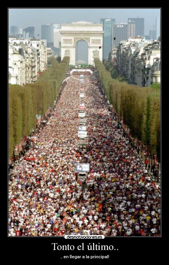 Tonto el último.. - .. en llegar a la principal!