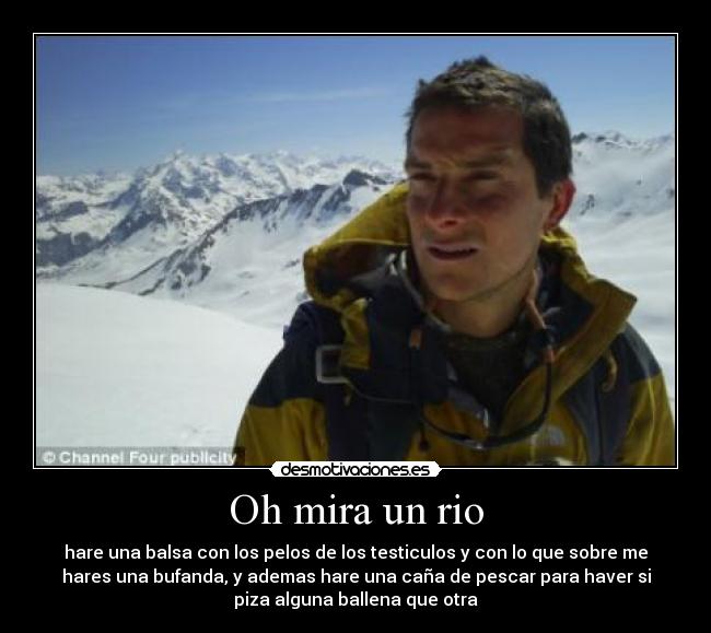Oh mira un rio - 
