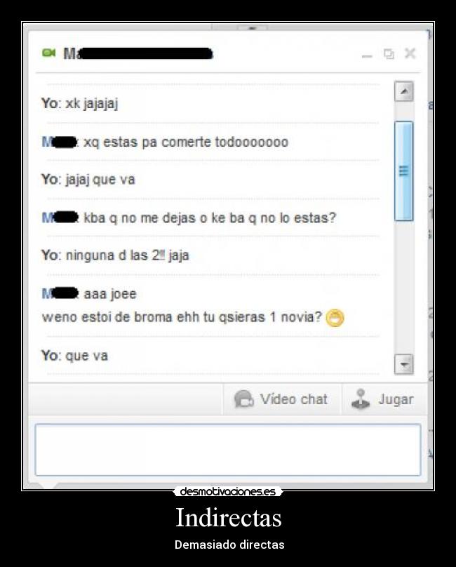 Indirectas -  Demasiado directas