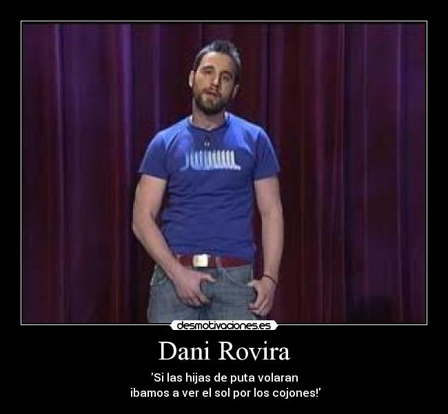 Dani Rovira -