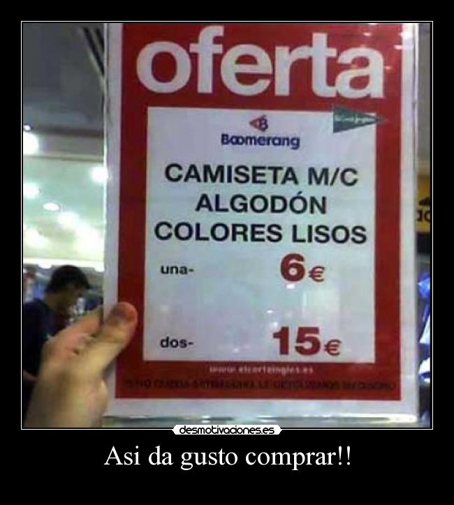 Asi da gusto comprar!! -