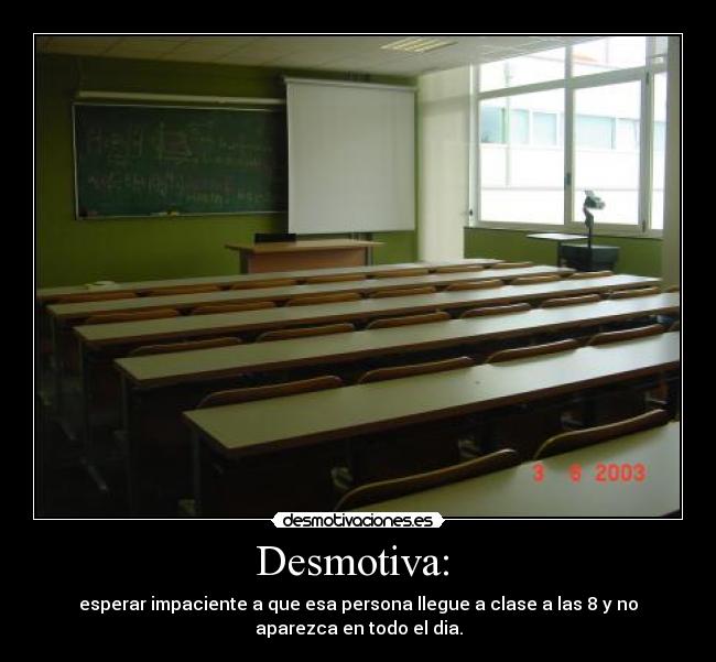 Desmotiva: -