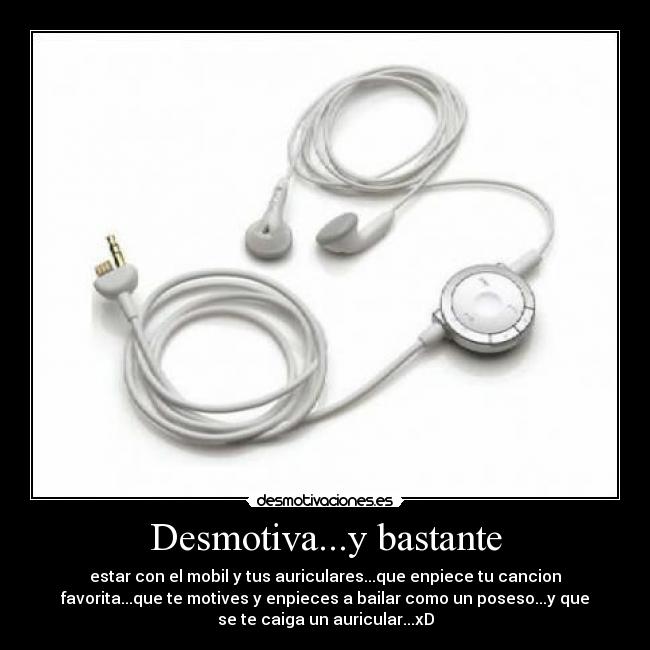 Desmotiva...y bastante -