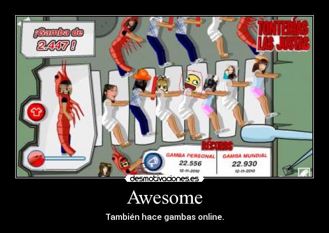 Awesome - También hace gambas online.