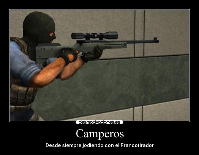 Camperos - Desde siempre jodiendo con el Francotirador