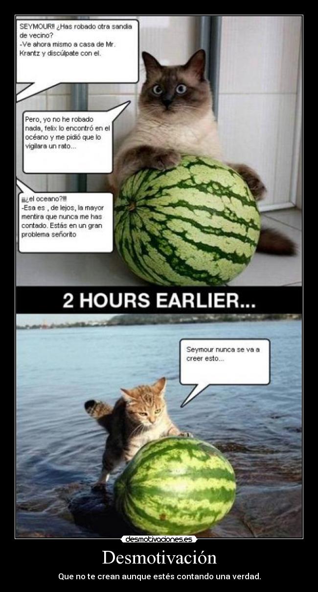 Desmotivación - Que no te crean aunque estés contando una verdad.