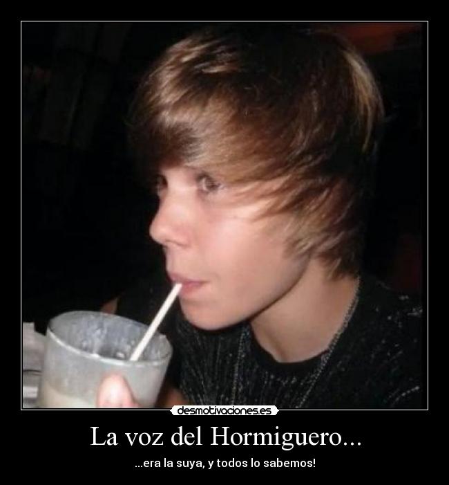 La voz del Hormiguero... - ...era la suya, y todos lo sabemos!