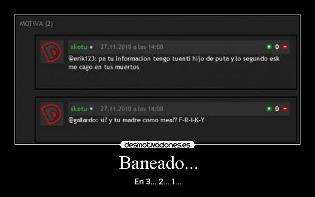 Baneado... - En 3... 2... 1...