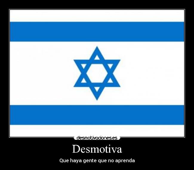Desmotiva - Que haya gente que no aprenda