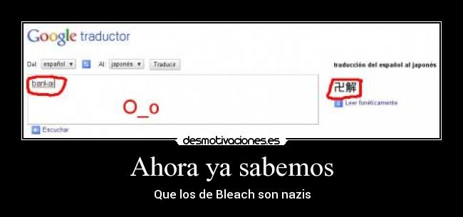 Ahora ya sabemos - Que los de Bleach son nazis