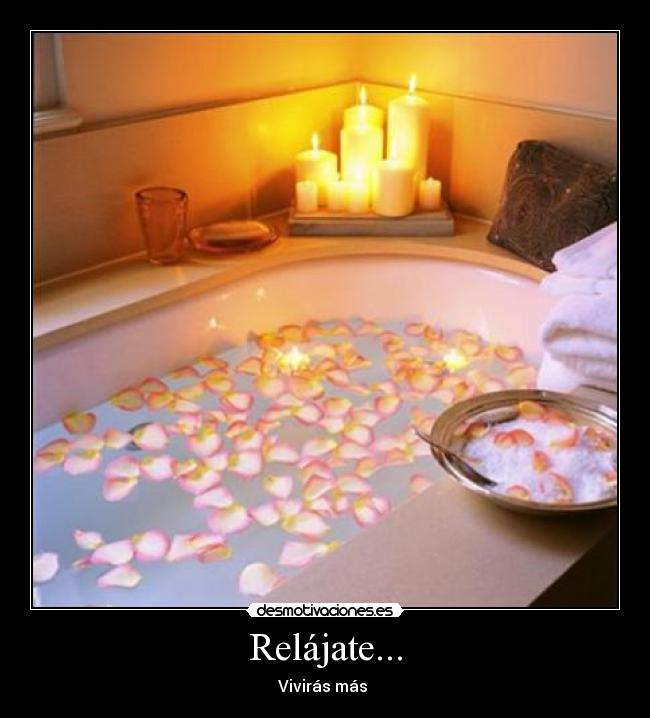 Relájate... - Vivirás más