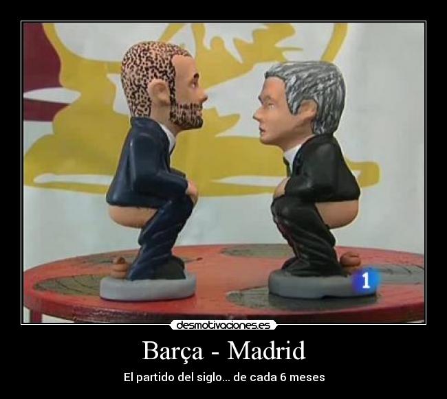 Barça - Madrid -